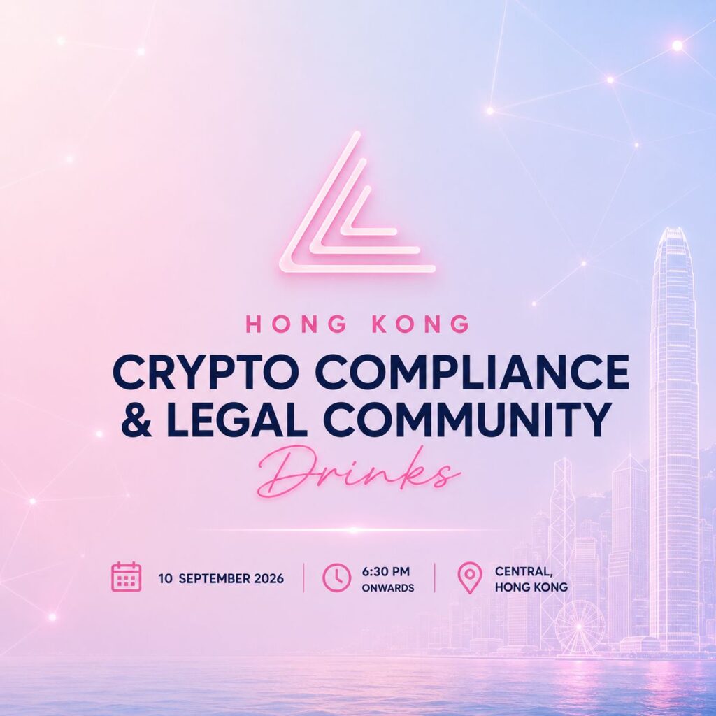 Crypto Compliance and Legal Community Drinks – Hong Kong