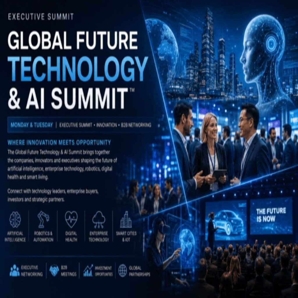 GLOBAL FUTURE TECHNOLOGY & AI SUMMIT™ – Dubai Edition