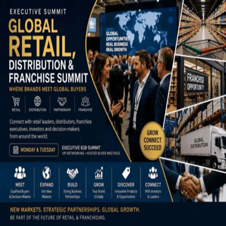 GLOBAL RETAIL, DISTRIBUTION & FRANCHISE SUMMIT™ – Dubai Edition