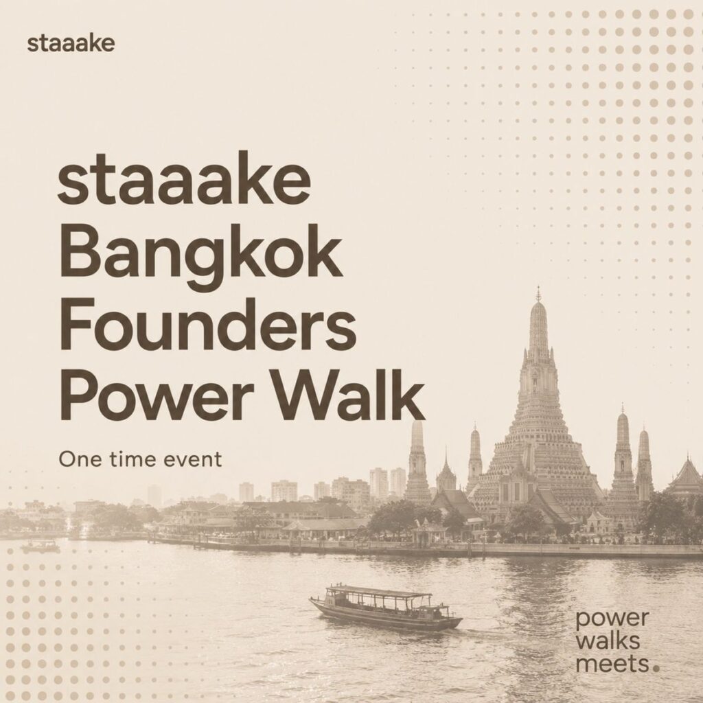 Official staaake Bangkok Founders AI/Tech — Power Walk