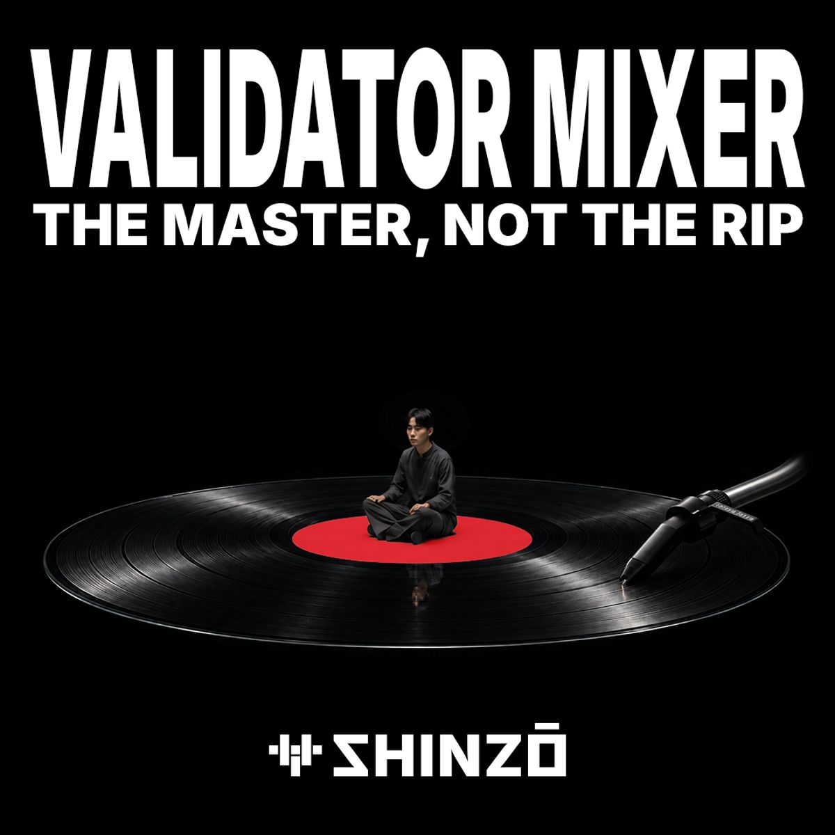 The Master, Not the Rip | Validator Mixer