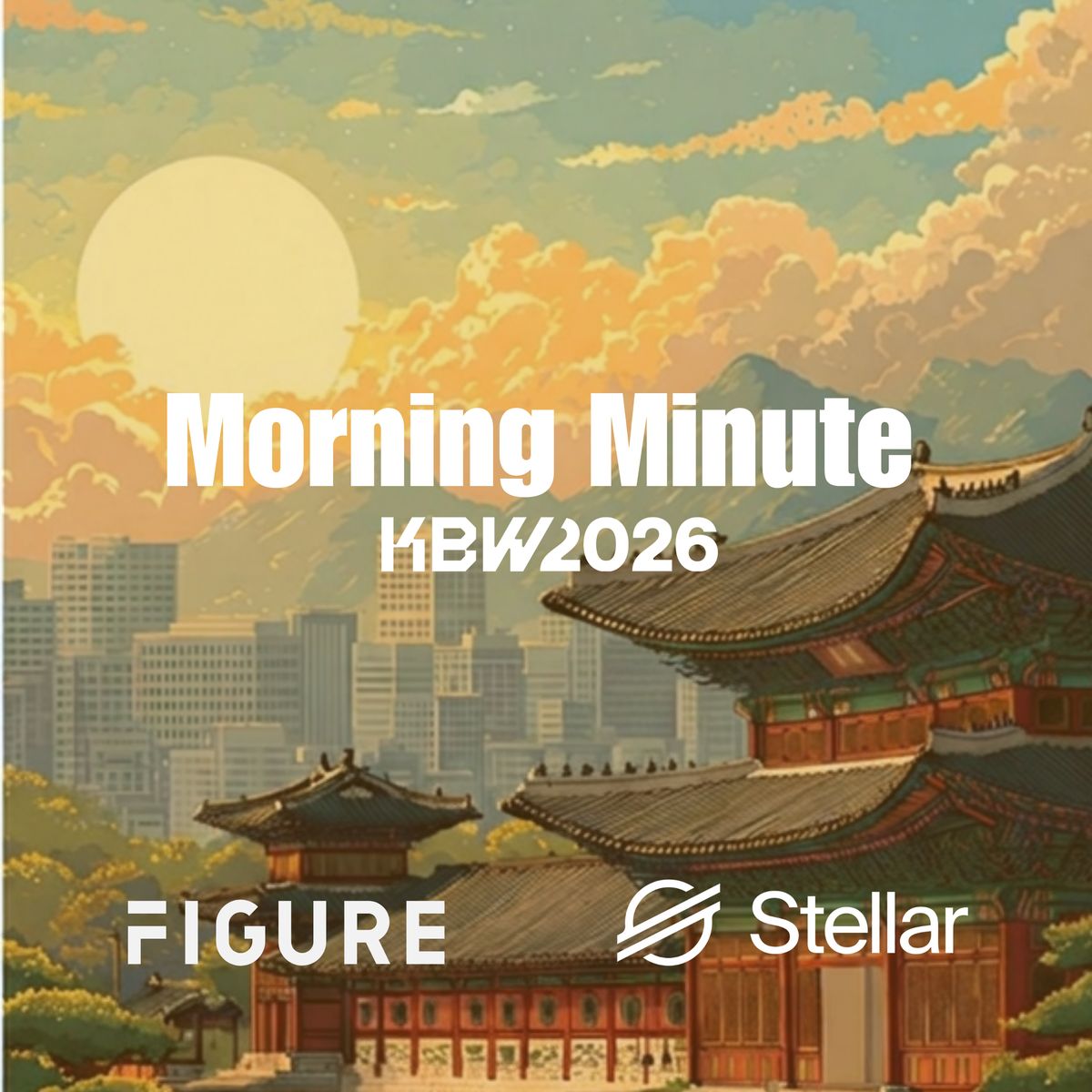 The RWA Morning Minute: Stellar x Figure