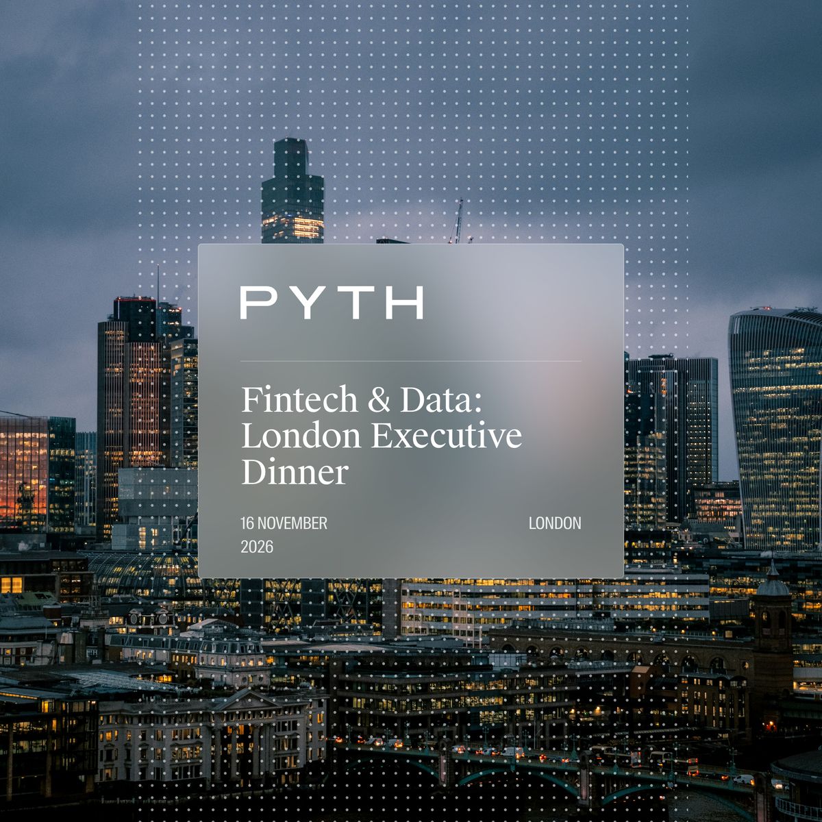 Fintech & Data: London Executive Dinner