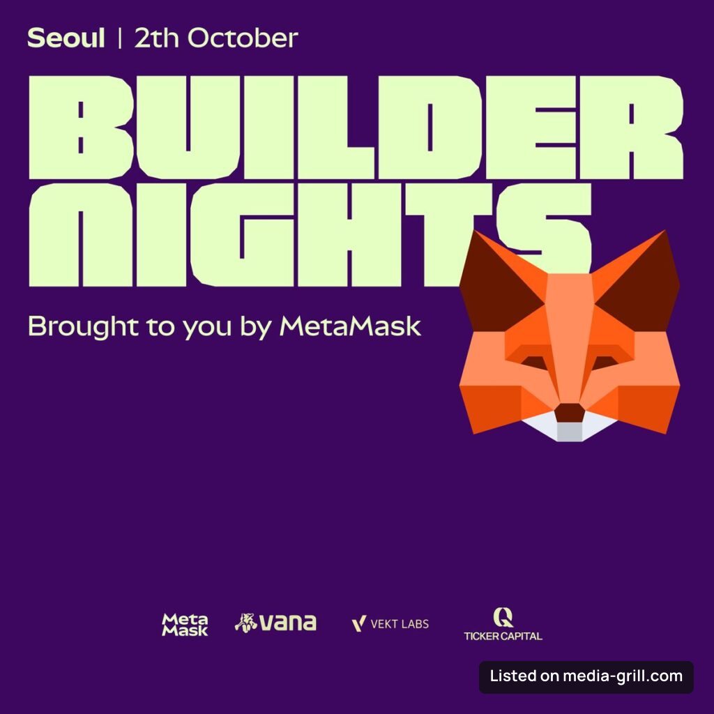 Builder Nights Seoul – Agentic Edition | Hosted by MetaMask 🦊️, Vana, Linux Foundation Decentralized Trust and Ticker Capital