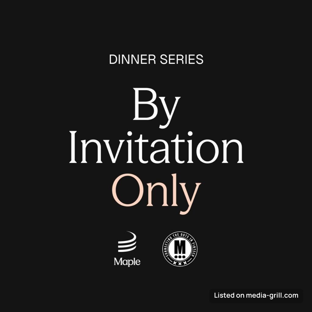 By Invitation Only Dinner Series: Maple × Connecting the Dots in Fintech